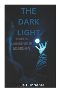 The Dark Light