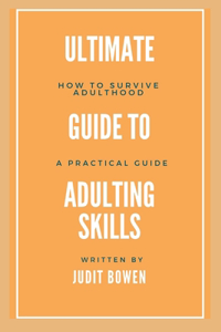 Ultimate Guide To Adulting Life Skills