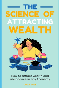 Science Of Attracting Wealth