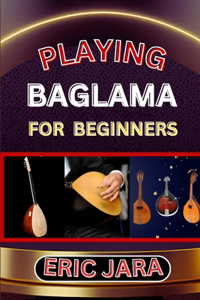 Playing Baglama for Beginners