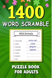 Word Scramble Puzzle Books for Adults : 1400 Large Print Word Puzzles for Adults, Word Puzzle Games to Practice Spelling and Improve Vocabulary