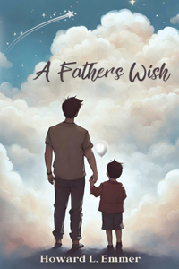 A Father's Wish