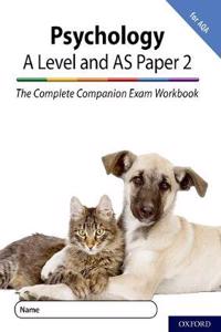 The Complete Companions for AQA Fourth Edition: 16-18: AQA Psychology A Level: Year 1 and AS Paper 2 Exam Workbook