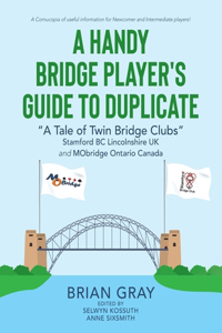 Handy Bridge Player's Guide to Duplicate