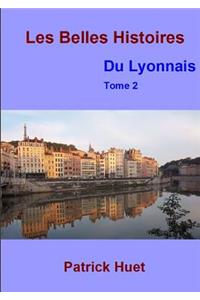 Les Belles histoires du Lyonnais - Tome 2