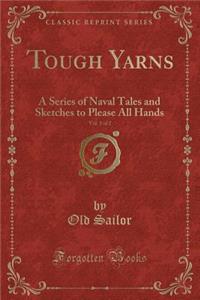 Tough Yarns, Vol. 1 of 2
