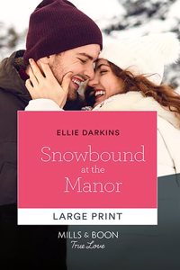 Snowbound At The Manor