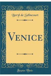 Venice (Classic Reprint)