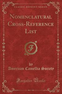 Nomenclatural Cross-Reference List (Classic Reprint)