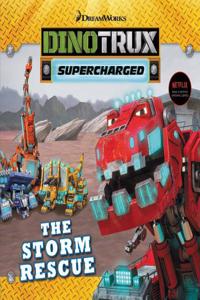 Dinotrux: The Storm Rescue