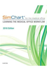 Simchart for the Medical Office: Learning the Medical Office Workflow - 2018 Edition