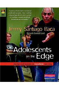 Adolescents on the Edge