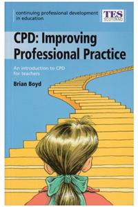 Continuing Professional Development: Improving Professional Practice