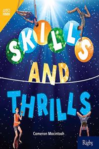 Skills and Thrills