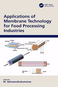 Applications of Membrane Technology for Food Processing Industries