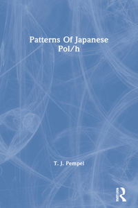 Patterns Of Japanese Policy Making