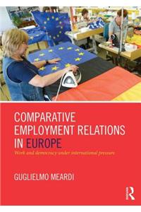 Comparative Employment Relations in Europe