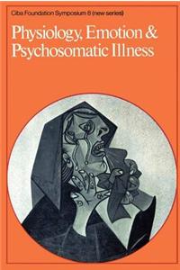Ciba Foundation Symposium 8 – Physiology, Emotion And Psychosomatic Illness