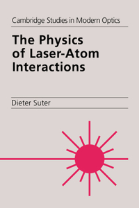 Physics of Laser-Atom Interactions