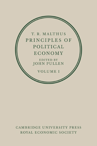 T. R. Malthus: Principles of Political Economy: Volume 1