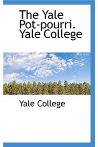 The Yale Pot-Pourri. Yale College