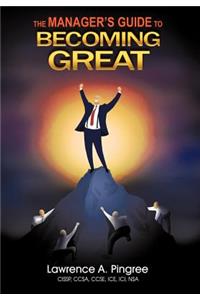 The Manager's Guide to Becoming Great