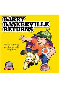 Barry Baskerville Returns