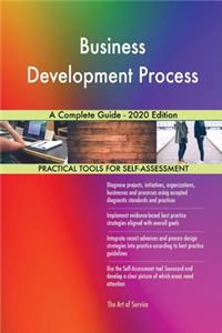 Business Development Process A Complete Guide - 2020 Edition