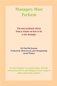 Managers Must Perform