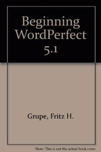 Beginning WordPerfect 5.1
