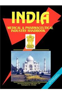 India Medical & Pharmaceutical Industry Handbook