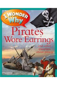 I Wonder Why Pirates Wore Earrings