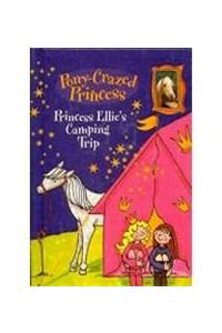 Princess Ellie's Camping Trip