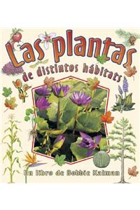 Las Plantas de Distintos Hábitats (Plants in Different Habitats)