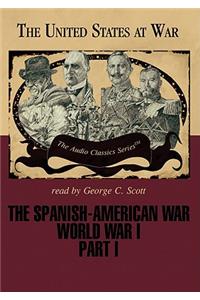 Spanish-American War and World War I, Part 1 Lib/E