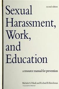 Sexual Harassment, Work, and Education