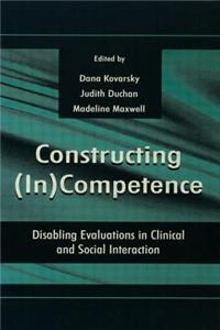 Constructing (in)competence