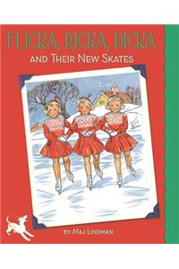 Flicka, Ricka, Dicka and Their New Skates