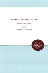 The Papers of Walter Clark: Vol. 2: 1857-1924