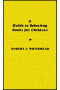 Guide to Selecting Books for Children