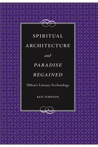 Spiritual Architecture and Paradise Regained