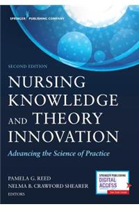 Nursing Knowledge and Theory Innovation, Second Edition