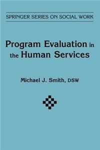 Program Evaluation in Human Services