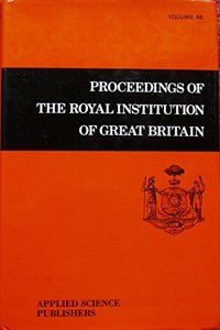 Royal Institution of Great Britain: v. 46: Proceedings
