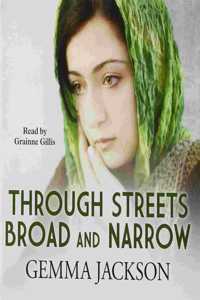 Through Streets Broad and Narrow