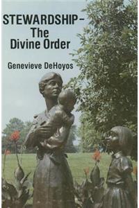 Stewardship--The Divine Order