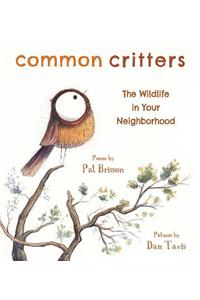 Common Critters: The Wildlife in Your Neighborhood