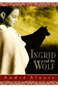 Ingrid and the Wolf