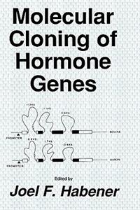 Molecular Cloning of Hormone Genes