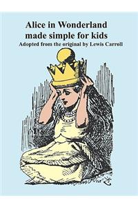 Alice in Wonderland Made Simple for Kids